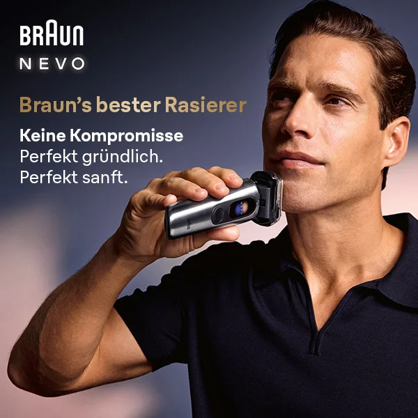 Braun NEVO: Braun's bester Rasierer. Keine Kompromisse, perfekt gründlich, perfekt sanft