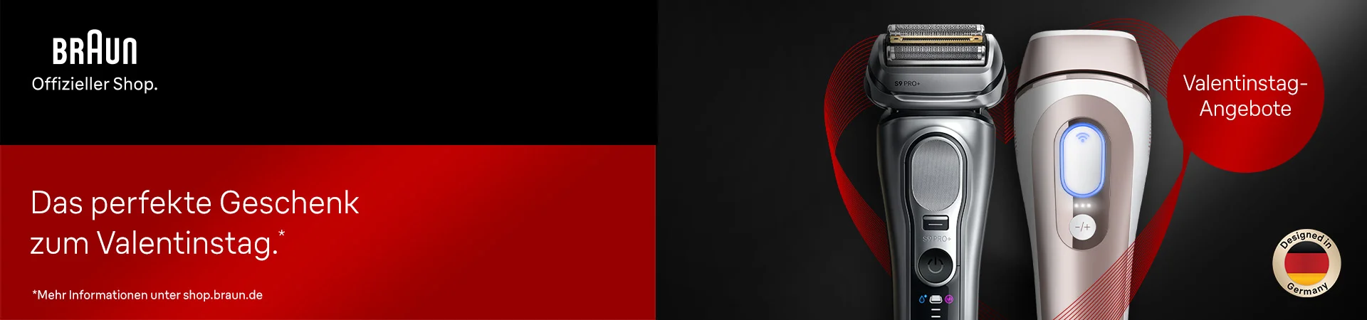 Braun Offizieller Shop. Das perfekte Geschenk zum Valentinstag.* Jetzt kaufen. *Mehr Informationen unter shop.braun.de. Valentinstag-Angebote. Designed in Germany.