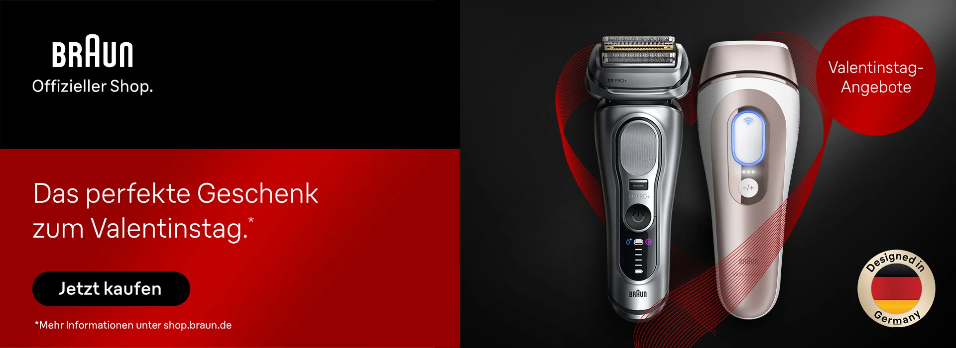 Braun Offizieller Shop. Das perfekte Geschenk zum Valentinstag.* Jetzt kaufen. *Mehr Informationen unter shop.braun.de. Valentinstag-Angebote. Designed in Germany.